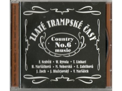 CD ZLATÉ TRAMPSKÉ ČASY - Country No.6