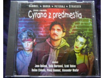 CD HAMMEL,  VARGA,  PETERAJ,  ŠTRASSER - CYRANO Z PREDMESTIA