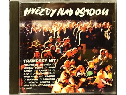 CD Hvězdy nad osadou - Trampský hit (2005)