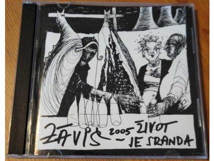 CD Záviš – Život je sranda (2005)  Osobité písničkářství Záviše