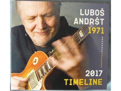 2CD Luboš Andršt – Timeline 1971–2017 (2023, Supraphon)  Luboš Andršt – Timeline 1971–2017 – 2CD – Supraphon – blues, rock, jazzrock a fusion