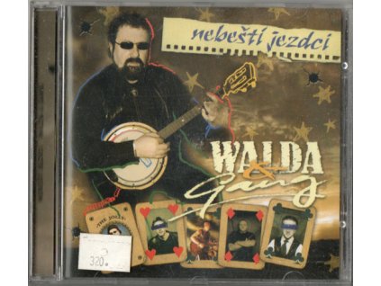 CD WALDA & GANG - NEBEŠTÍ JEZDCI