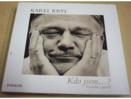 CD + DVD Karel Kryl – Kdo jsem…? – Poslední zpověď (Supraphon, 2012)