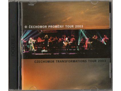 2CD Čechomor – Proměny Tour 2003 (Universal, 2003)