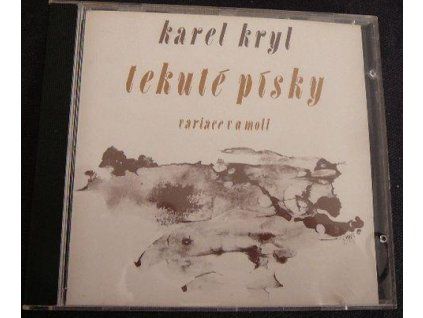 CD Karel Kryl – Tekuté písky (Bonton, 1990)