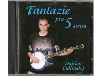 CD Dalibor Cidlinský - Fantazie pro pět strun