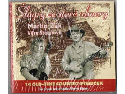 CD Martin Žák & Věra Štaiglová - Šlágry ze staré almary - 14 old-time country písniček