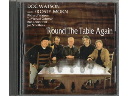 CD Doc Watson eith Frosty Morn- Round The Table Again