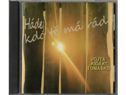 CD Vojta Kiďák Tomáško – Hádej, kdo tě má rád (2011, AVIK)  Vojta Kiďák Tomáško – Hádej, kdo tě má rád – 2011 AVIK – folk a trampská hudba