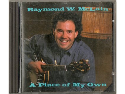 CD Raymond W.  McLain -  A Place of My Own