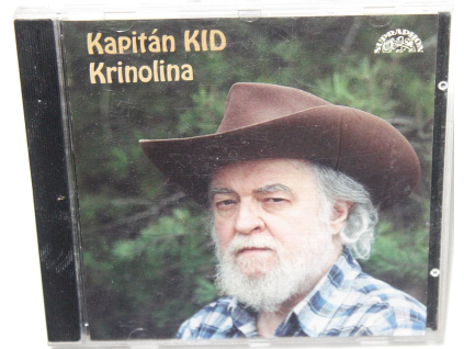 CD Kapitán Kid – Krinolina (1994, Supraphon)  Kapitán Kid – Krinolina – 23 trampských písní, legendární český tramp a písničkář.