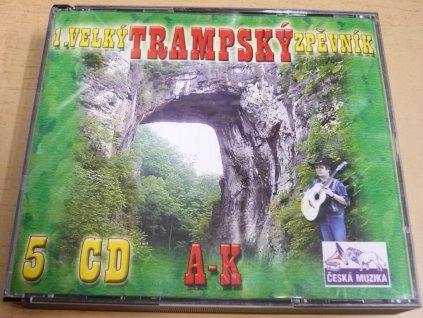 5CD VELKÝ TRAMPSKÝ ZPĚVNÍK (A - K)