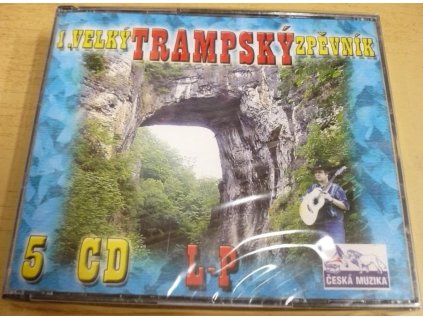 5CD VELKÝ TRAMPSKÝ ZPĚVNÍK (L - P)