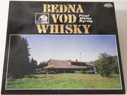 LP Miki Ryvola, Nezmaři – Bedna Vod Whisky - Písně Mikiho Ryvoly