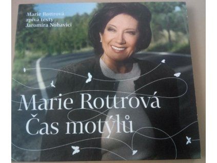 CD Marie Rottrová – Čas motýlů (Supraphon, 2013)