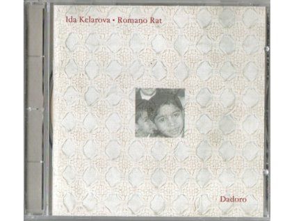 CD Ida Kelarová * Romano rat - DADORO