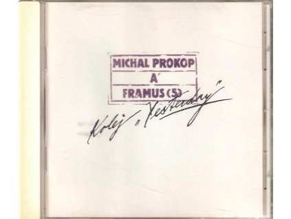 CD MICHAL PROKOP § FRAMUS (5) - Kolej "Yesterday"