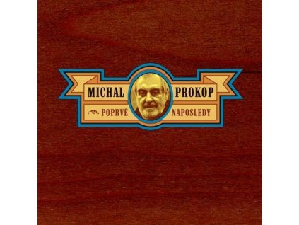 MICHAL PROKOP - POPRVÉ A NAPOSLEDY (2006)