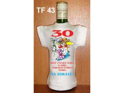 30 Když vypiješ tuhle flašku...