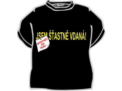 Jsem šťastně vdaná - dámské tričko