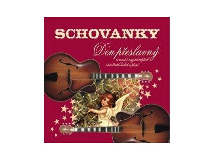 CD Schovanky - Den přeslavný (2003)