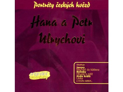 CD Hana a Petr Ulrychovi - Portréty českých hvězd