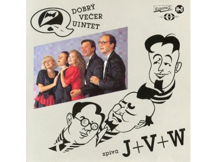CD Dobrý večer quintet zpívá J+V+W (1991)