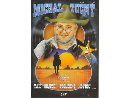 Michal Tučný Tak odjíždí poslední kovboj 1
