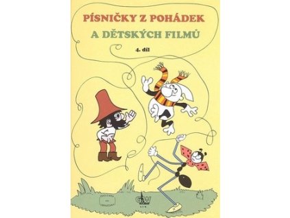 Zpěvník Písničky z pohádek a dětských filmů 4