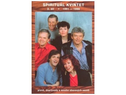 SPIRITUÁL KVINTET 2. díl 1991–1998