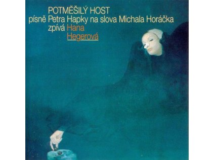 CD Hana Hegerová - Potměšilý host  (1987)