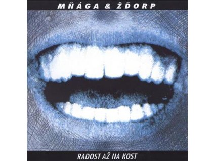 CD Mňága & Žďorp - Radost až na kost (1993)