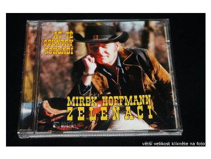 CD Mirek Hoffmann - Zelenáči,  Ať tě Country Pohladí