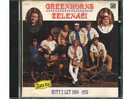 CD Greenhorns / Zelenáči  - Zlatá éra (Hity z let 1969 - 1976)