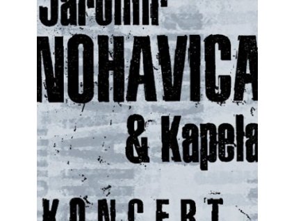 CD Jaromír Nohavica a kapela - Koncert
