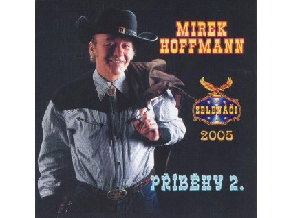 CD Mirek Hoffmann a Zelenáči - Příběhy 2 (2005)