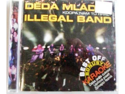 CD DĚDA MLÁDEK ILLEGAL BAND - KDOPA NÁM TO HRÁL