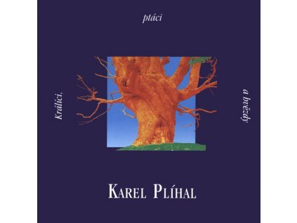 CD Karel Plíhal - Králíci, ptáci a hvězdy (1996)