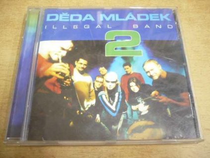 CD DĚDA MLÁDEK ILLEGAL BAND 2