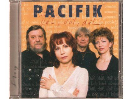 CD Pacifik – Dál, dál, dál (2004, Universal)  Pacifik – Dál, dál, dál – 18 trampských, folkových a country písní. Universal 2004.