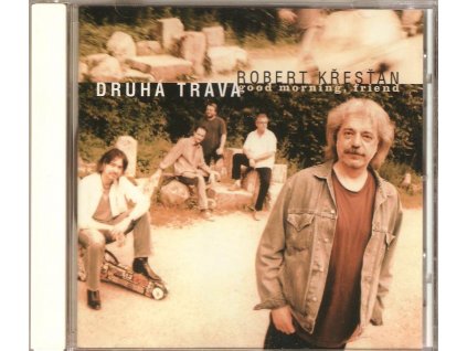 Robert Křesťan a Druhá tráva - good morning, friend