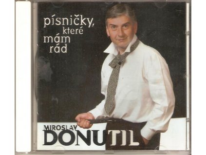 CD Miroslav Donutil - Písničky, které mám rád