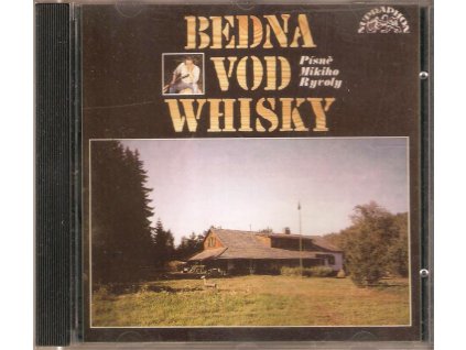 CD Miki Ryvola - Bedna vod whisky  Písně Mikiho Ryvoly