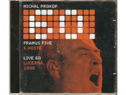 CD Michal Prokop Framus Five a hosté - LIVE 60 Lucerna 2006