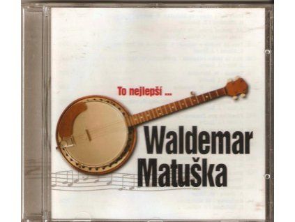 CD Waldemar Matuška – To nejlepší… (2000, Saturn)
