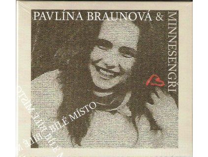 CD Pavlína Braunová a Minnesengři - Bílé místo