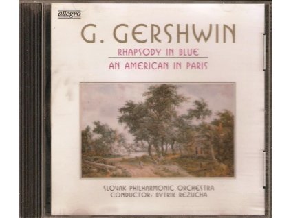 CD G. Gershwin - Rhapsody in Blue, An American in Paris