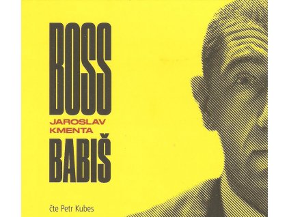 CD Jaroslav Kmenta - BOSS BABIŠ  Audiokniha