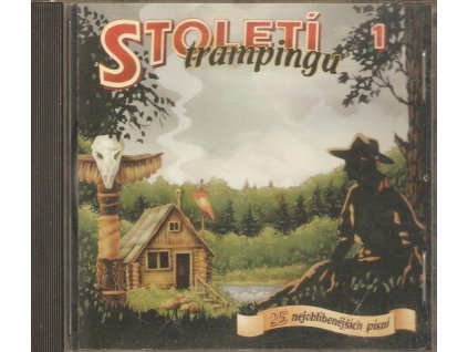 CD Století trampingu 1 - 25 nejoblíbenějších písní