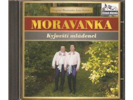 CD MORAVANKA - Kyjovští mládenci